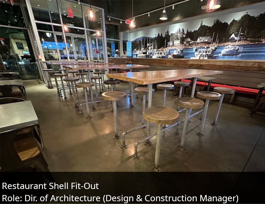 Restaurant - Shell Fit-Out. Role: Director of Architecture (Design and Construction Manager)