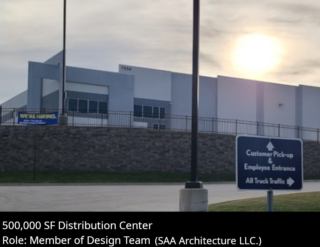 500,000 SF Distribution Center
Role: Member of Design Team (SAA Architecture LLC.)